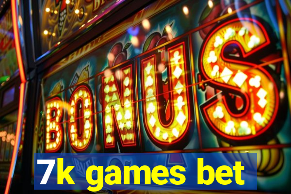 7k games bet